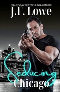 Cover: Seducing Chicago - Seduction and Sin Publishing