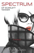 Cover: Spectrum of Scarlett Tanner - Elizabeth Chapman