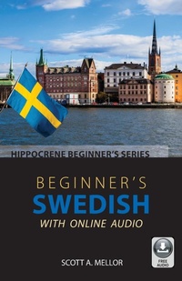 Abbildung von: Beginner's Swedish with Online Audio - Hippocrene Books Inc.,U.S.