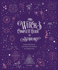 Enlarge image Cover: The Witch's Complete Guide to Astrology: Volume 3 - Chartwell Books