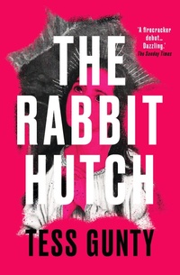 Enlarge image Cover: The Rabbit Hutch - Oneworld Publications
