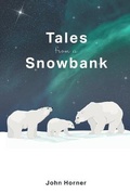 Cover: Tales from a Snowbank - FriesenPress
