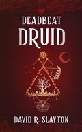 Cover: Deadbeat Druid - Blackstone Publishing