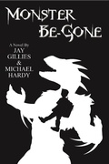 Cover: Monster Be-Gone - Jay Gillies