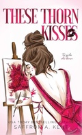 Cover: These Thorn Kisses - IngramSpark