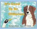 Cover: It's Good To Be Different - Bookbaby