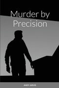 Cover: Murder by Precision - Lulu.com