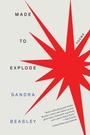 Cover: Made to Explode - WW Norton & Co