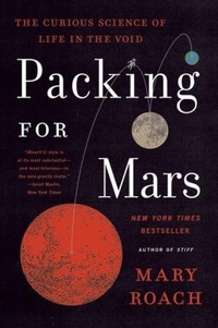 Enlarge image Cover: Packing for Mars - WW Norton & Co