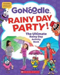 Abbildung von: Rainy Day Party! the Ultimate Rainy Day Activity Book (Gonoodle) - Scholastic US