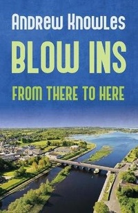 Enlarge image Cover: Blow Ins - Andrew Knowles