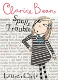 Cover: Clarice Bean Spells Trouble - ORCHARD BOOKS