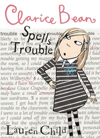 Abbildung von: Clarice Bean Spells Trouble - ORCHARD BOOKS