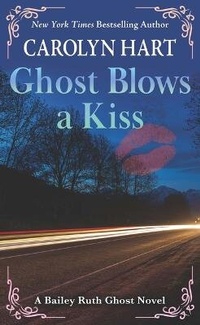 Enlarge image Cover: Ghost Blows a Kiss - Thorndike Press Large Print
