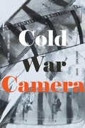 Cover: Cold War Camera - Duke University Press