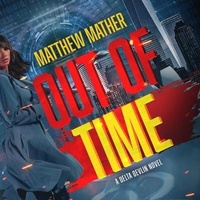 Enlarge image Cover: Out of Time - Blackstone Publishing