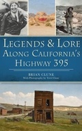 Cover: Legends & Lore Along California's Highway 395 - HISTORY PR
