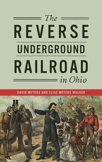 Abbildung von: Reverse Underground Railroad in Ohio - HISTORY PR
