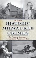 Cover: Historic Milwaukee Crimes - HISTORY PR