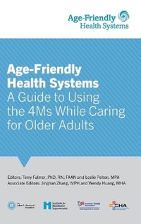 Enlarge image Cover: Age-Friendly Health Systems - Institute for Healthcare Improvement (Ihi)