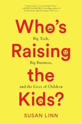 Cover: Who's Raising the Kids? - The New Press