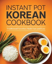 Abbildung von: Instant Pot Korean Cookbook - Callisto Media Inc.