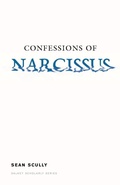 Cover: Confessions of Narcissus - Dalkey Archive Press