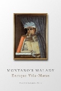 Cover: Montano's Malady - Dalkey Archive Press