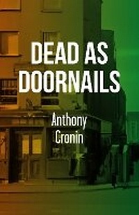 Enlarge image Cover: Dead As Doornails - Dalkey Archive Press