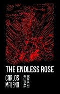 Cover: Endless Rose - Dalkey Archive Press