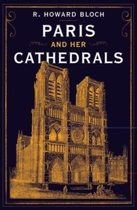Abbildung von: Paris and Her Cathedrals - Liveright Publishing Corporation