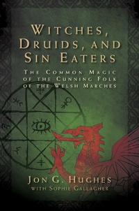 Abbildung von: Witches, Druids, and Sin Eaters - Destiny Books,U.S.