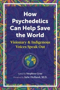 Cover: How Psychedelics Can Help Save the World - Park Street Press,U.S.