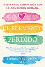 Cover: El elemento perdido - Inner Traditions Bear and Company