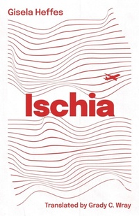 Abbildung von: Ischia - Deep Vellum Publishing