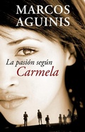 Cover: La pasion segun Carmela/ The Passion According to Carmela - Vintage Espanol