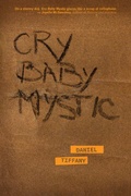 Cover: Cry Baby Mystic - Parlor Press, LLC