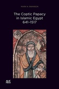 Cover: The Coptic Papacy in Islamic Egypt, 641-1517 - American University in Cairo Press