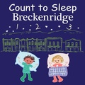 Cover: Count to Sleep Breckenridge - Good Night Books