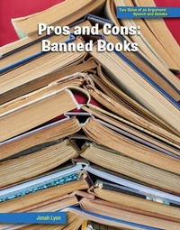 Abbildung von: Pros and Cons: Banned Books - Cherry Lake Publishing