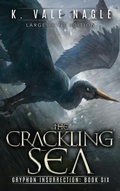 Cover: The Crackling Sea - Stet Publishing, LLC
