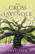 Cover: The Cross & Lavender - Trilogy Christian Publishing