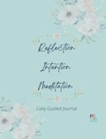 Cover: Reflection Intention Meditation Guided Journal 7X9 - Lulu.com