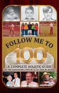 Cover: Follow Me To 100 - Palmetto Publishing