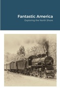 Cover: Fantastic America - Lulu.com