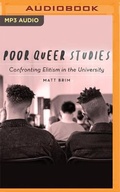 Cover: Poor Queer Studies - Audible Studios on Brilliance