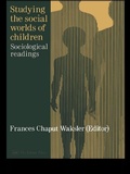 Cover: Studying The Social Worlds Of Children - Routledge