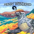 Cover: Henry Wondered - Hazel P Rosenthal