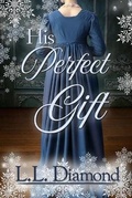 Cover: His Perfect Gift - L.L. Diamond