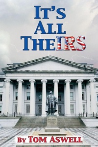Enlarge image Cover: It's All the IRS - Claitor's Pub Division